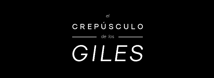 El crepúsculo de los giles