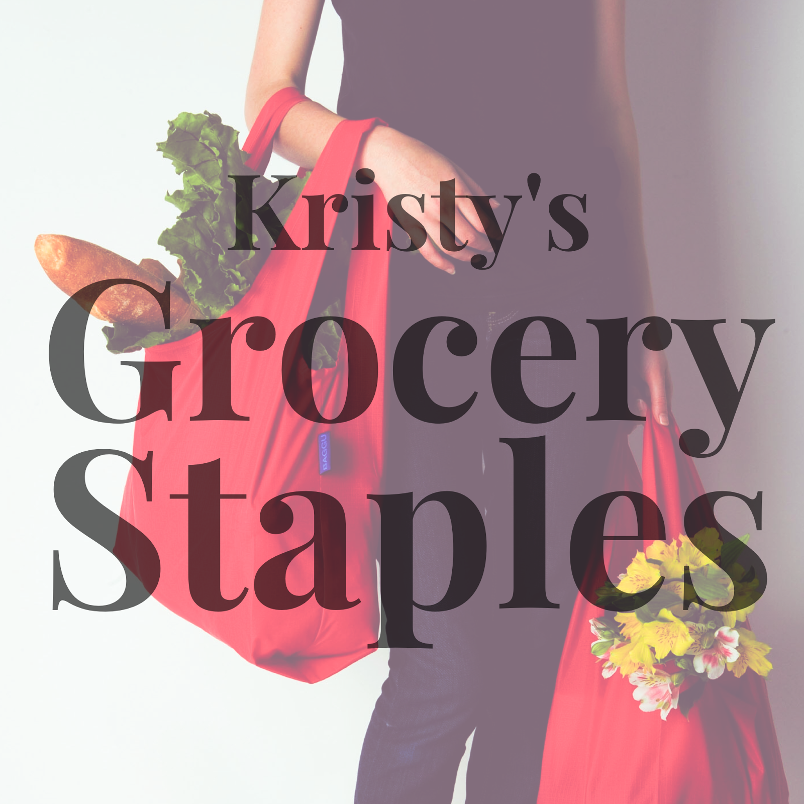 Get Kristy's Grocery Staples FREE!!