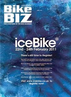BikeBiz. For everyone in the bike business 61 - February 2011 | ISSN 1476-1505 | TRUE PDF | Mensile | Professionisti | Biciclette | Distribuzione | Tecnologia
BikeBiz delivers trade information to the entire cycle industry every day. It is highly regarded within the industry, from store manager to senior exec.
BikeBiz focuses on the information readers need in order to benefit their business.
From product updates to marketing messages and serious industry issues, only BikeBiz has complete trust and total reach within the trade.
