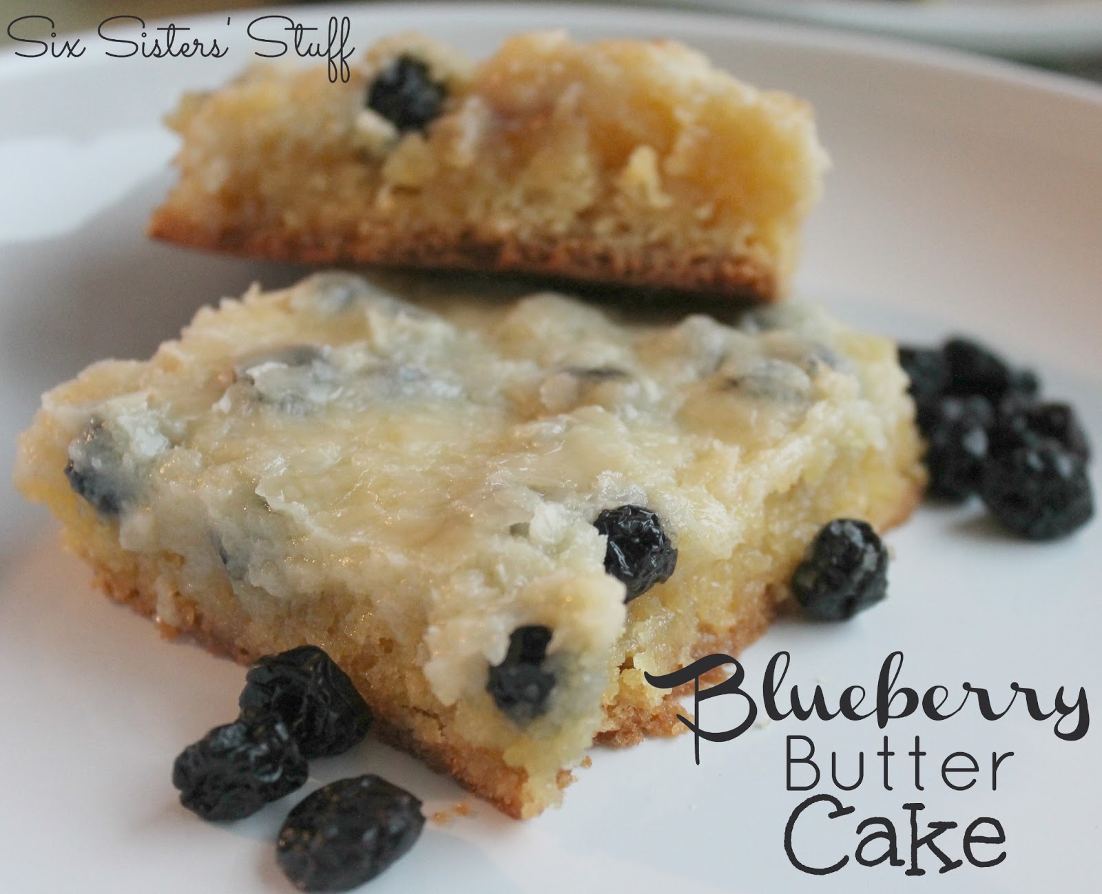 Blueberry Butter Cake Six Sisters' Stuff