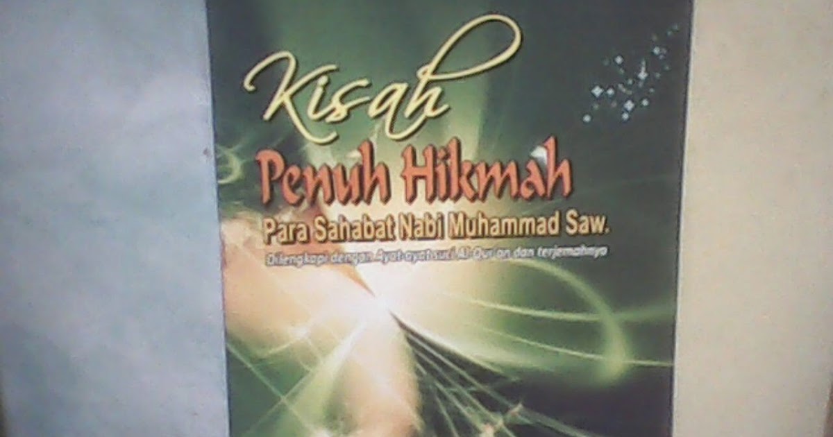 Toko Buku Jagad Ilmu KISAH PENUH HIKMAH PARA SAHABAT NABI MUHAMMAD SAW