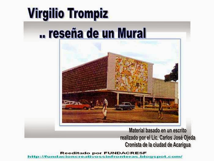 Virgilio Trompiz ..reseña de un Mural