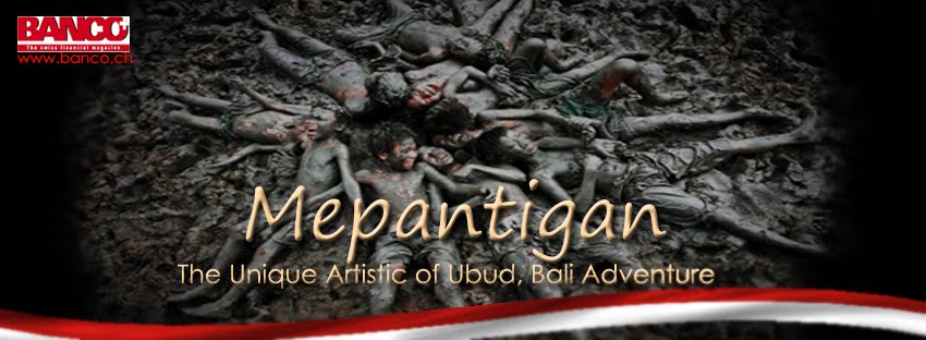 MEPANTIGAN, THE ARTISTIC ADVENTURE OF UBUD, BALI - INDONESIA