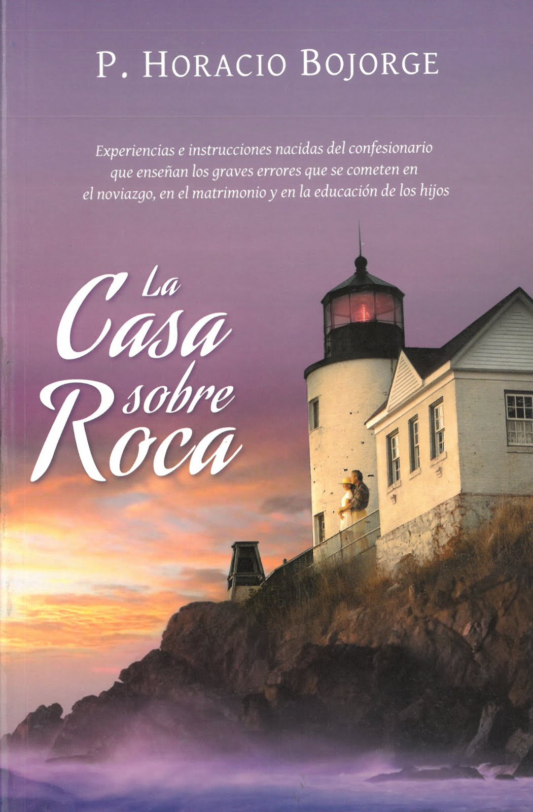 <b>LA CASA SOBRE ROCA</b>