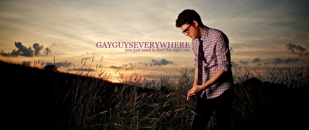 G A Y G U Y S E V E R Y W H E R E