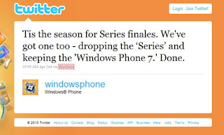 'Windows Phone 7 Series' drops the 'Series' - now called 'Windows Phone 7'