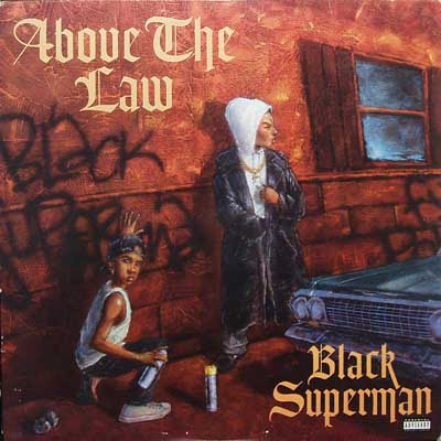 Above The Law – Black Superman (Promo VLS) (1994) (FLAC + 320 kbps)