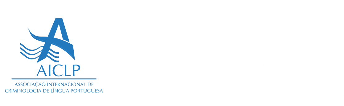 AICLP - II Fórum Internacional de Criminologia de Língua Portuguesa