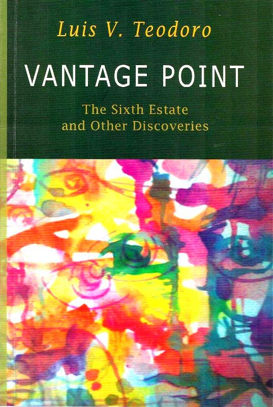 Dean Teodoro Publishes Vantage Point The Sixth Estate and Other