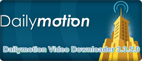 Dailymotion Video Downloader 3.3.5.0