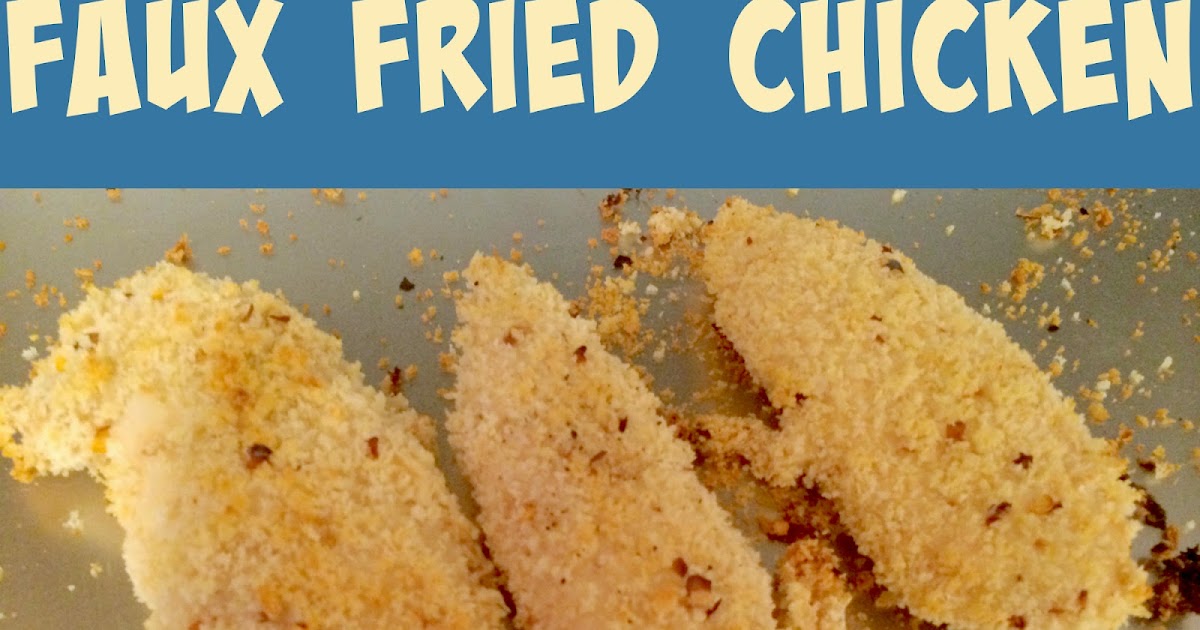 Faux Fried Chicken