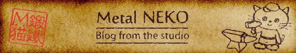 Metal NEKO -Blog from the studio-