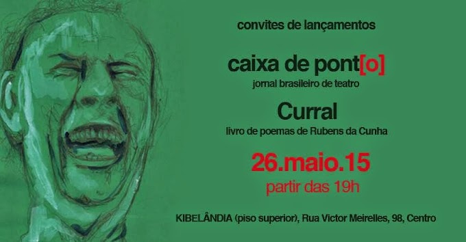 Convite: Lançamento do Jornal Brasileiro de Teatro Caixa de Ponto e Livro de Poemas Curral