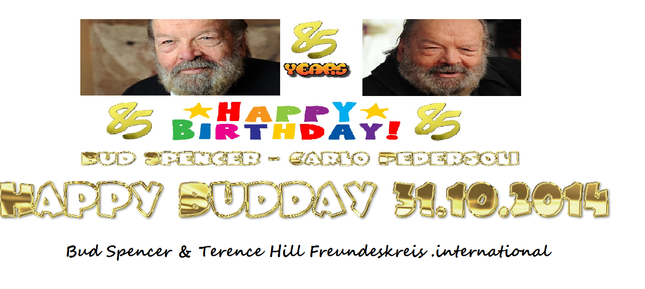 Bud Spencer und Terence Hill Freundeskreis .int: Happy Birthday