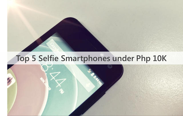 Top 5 Selfie Smartphones in the Philippines