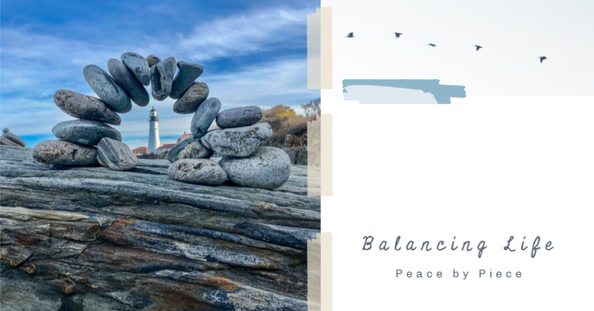 Balancing Life Peace by Piece