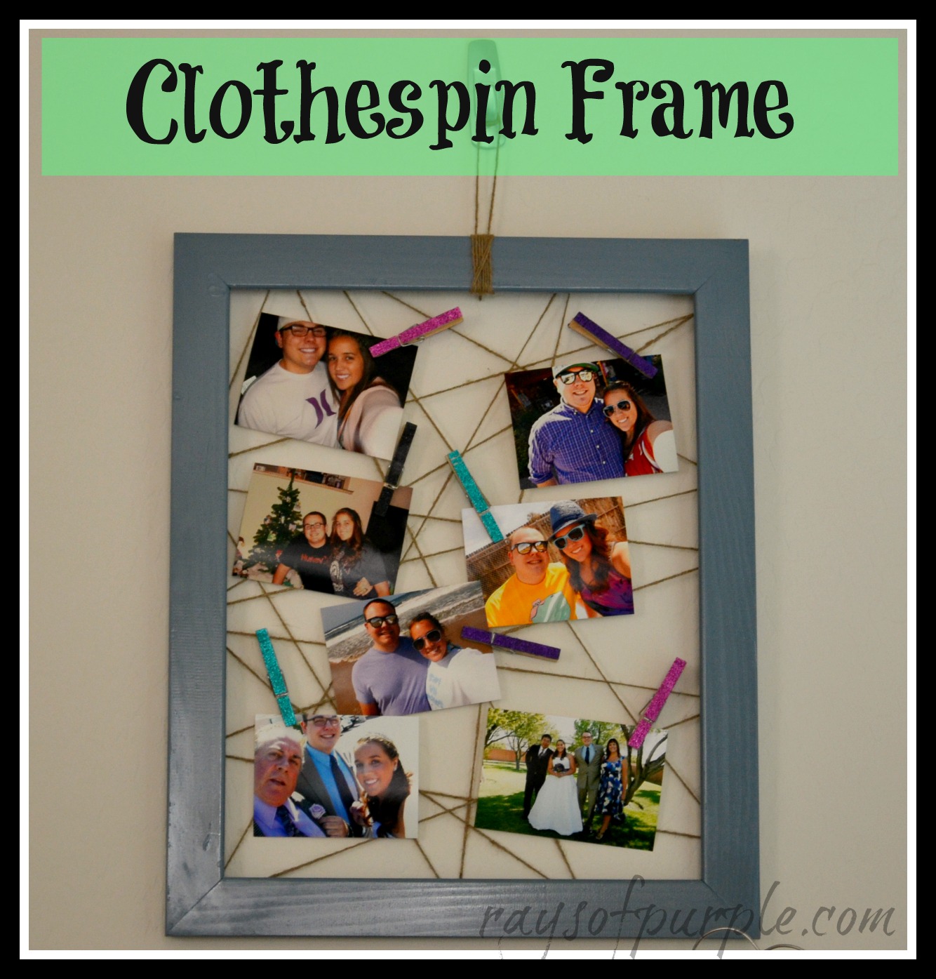 Rays of Purple 2013 Frame With Clothespins DIY
