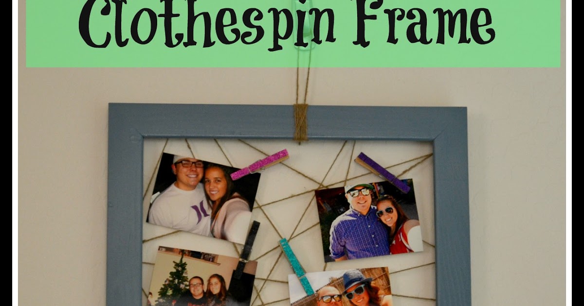 Rays of Purple 2013 Frame With Clothespins DIY