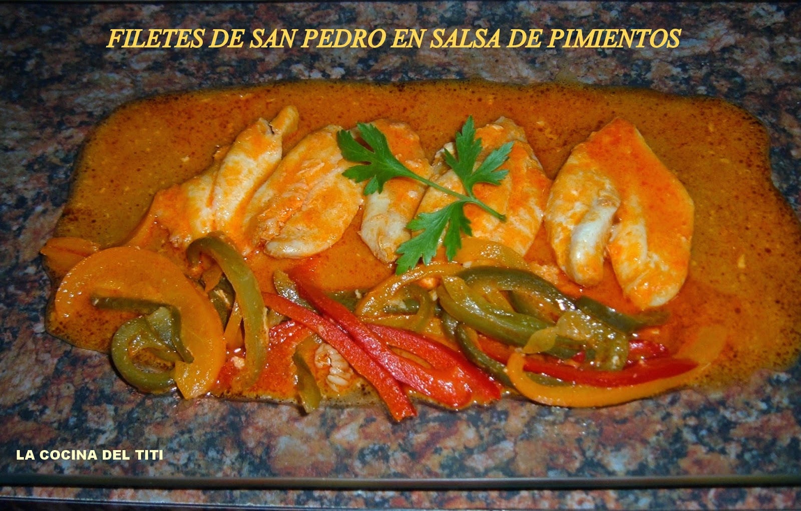 Filetes de San Pedro en salsa de pimientos LA COCINA DEL TITI