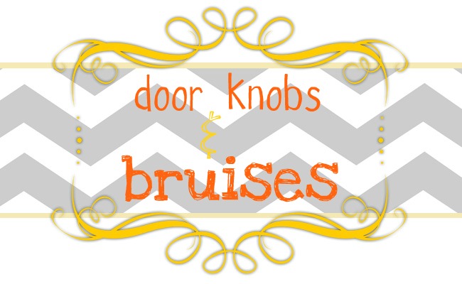 door knobs and bruises