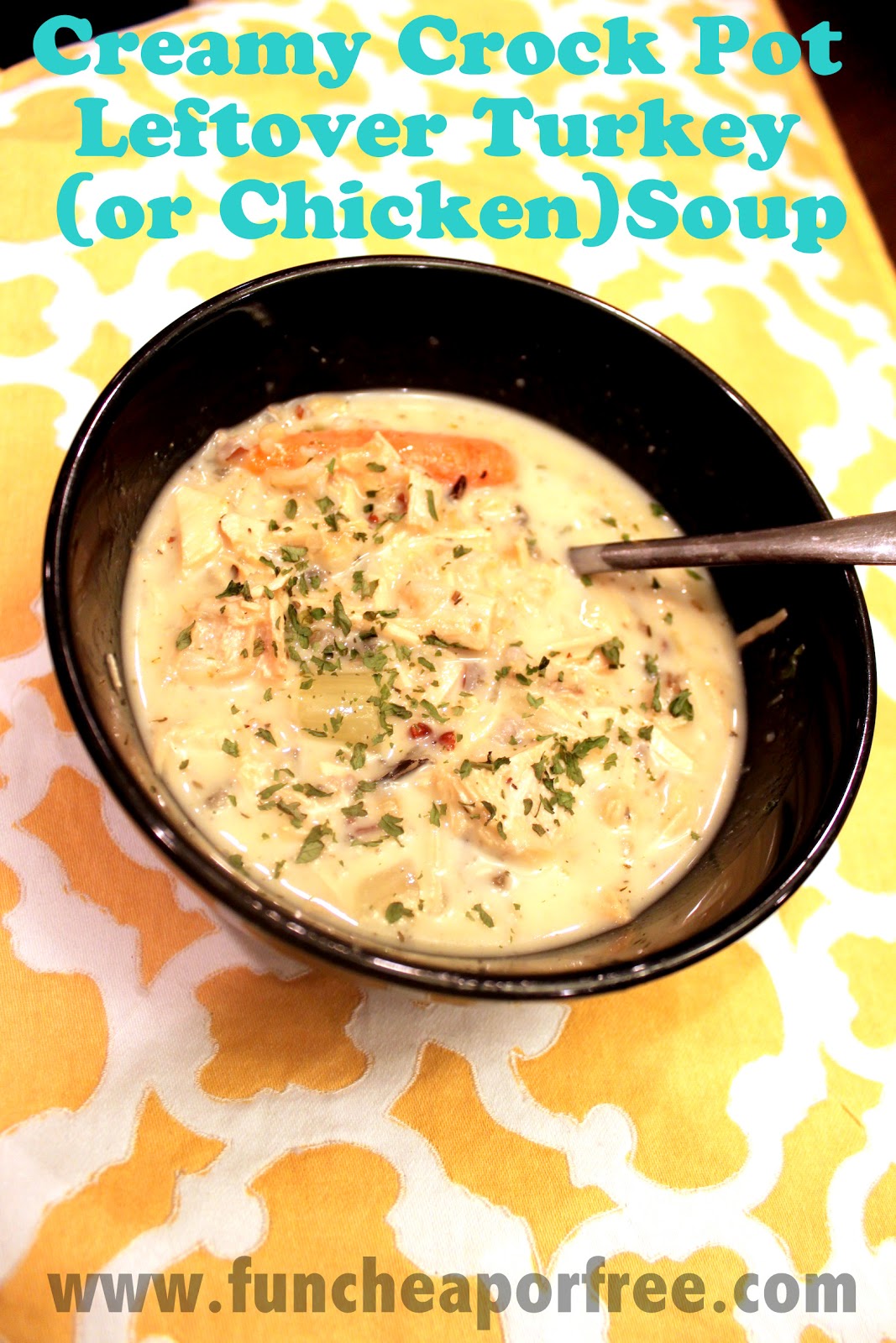 Creamy Slow Cooker Turkey Soup From Leftovers - Fun Cheap or Free
