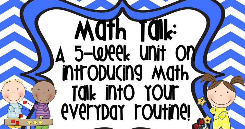 Kinder Confections! Math Talk Moves...A 5 week long unit!