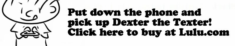 Dexter the Texter