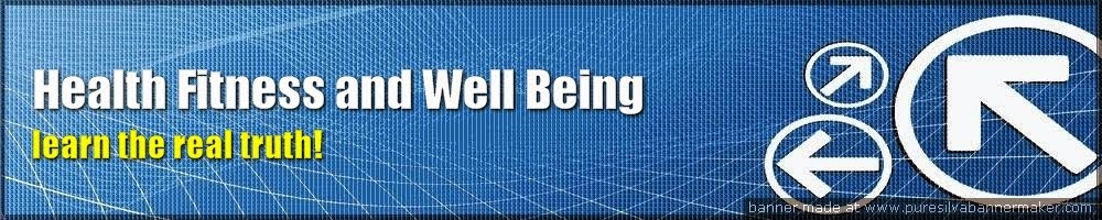 Health Fitness and Well Being