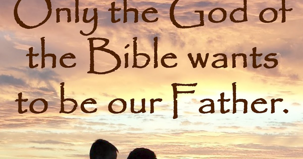 1-Minute Bible Love Notes: The Only God Who Wants to Be Our Father