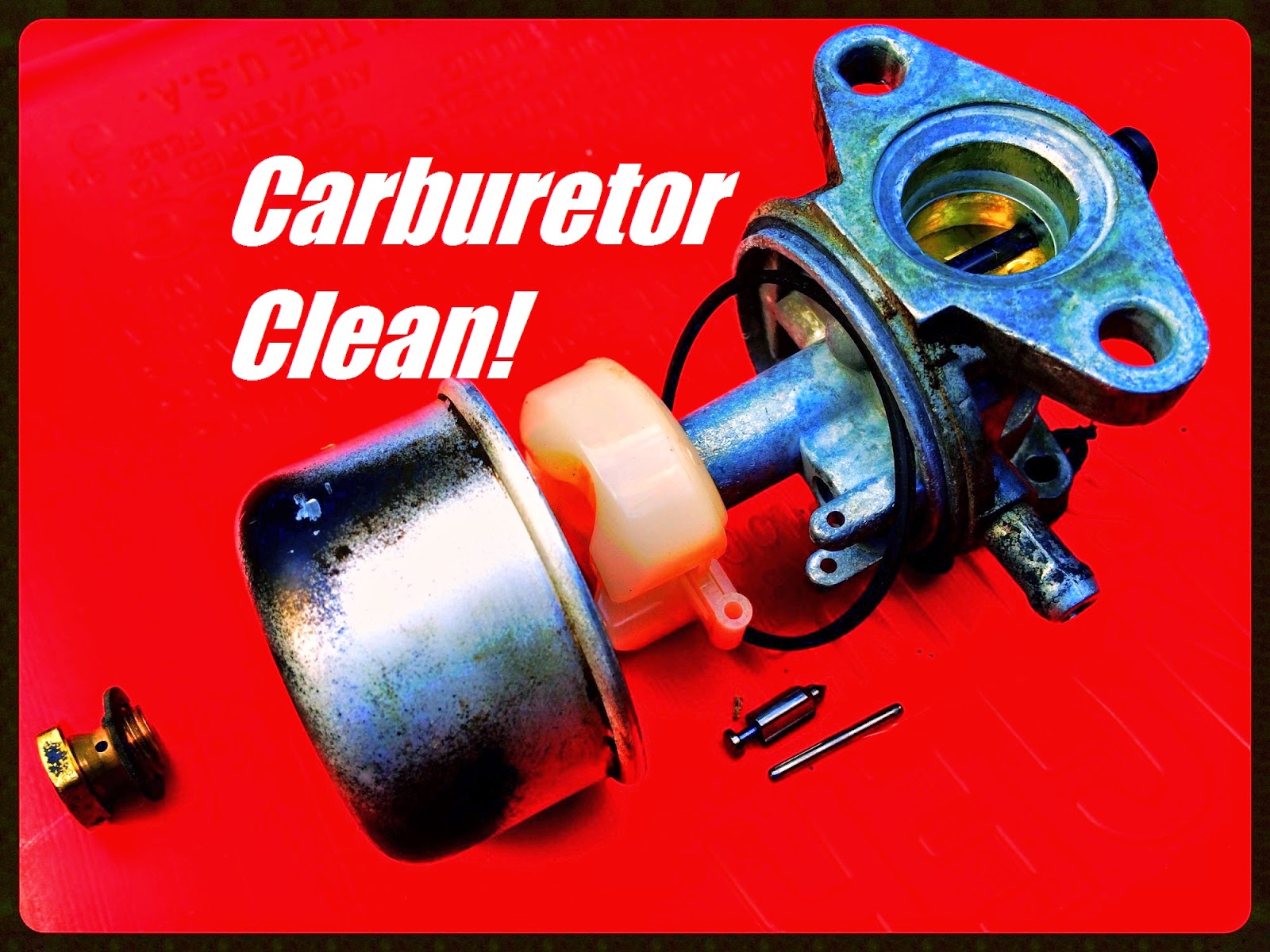 Lawn Mower Repair Man in Fontana Ca How to Preform a Complete Carburetor Clean Out