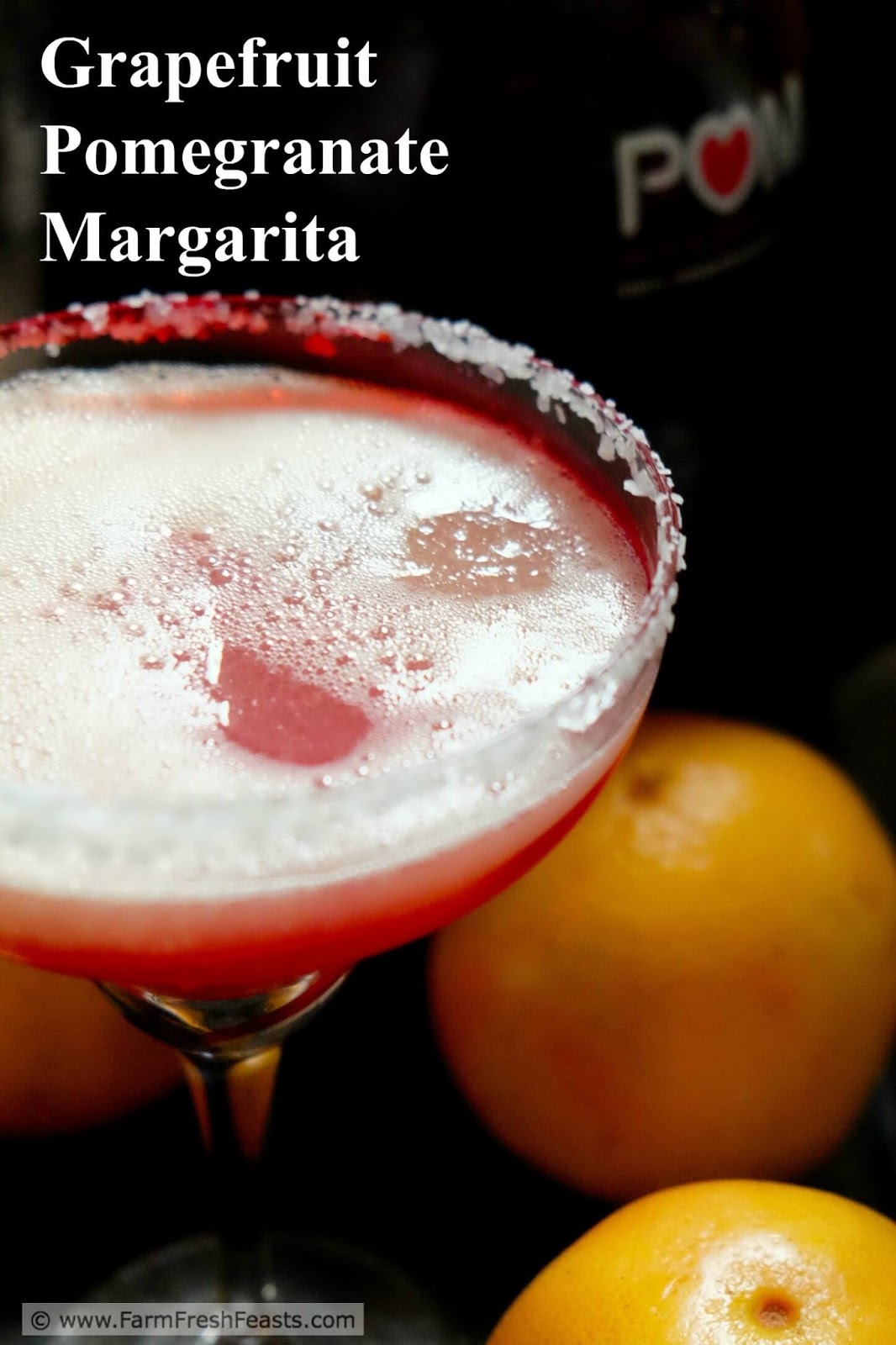 Farm Fresh Feasts Fresh Grapefruit Pomegranate Margarita