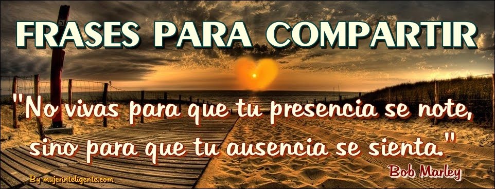 WEB CON FRASES BONITAS PARA COMPARTIR