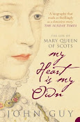 My Heart is my Own: The True Story of Mary, Queen of Scots