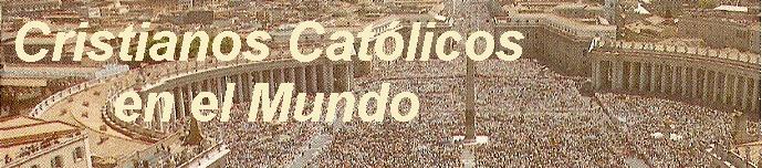 Cristianos Católicos en el Mundo