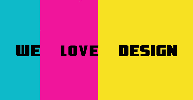 we love design