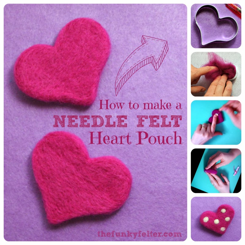 The Funky Felter Needle Felted Heart Pouch Craft Tutorial