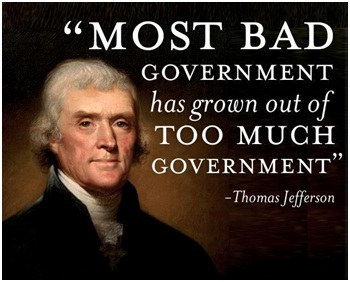http://1.bp.blogspot.com/-c_l4E9_f8DE/U44K5TW7mqI/AAAAAAAACXE/suhA2s5TjVA/s1600/Big-Government-Jefferson-Quote.jpg