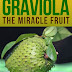 Graviola the Miracle Fruit - Free Kindle Non-Fiction