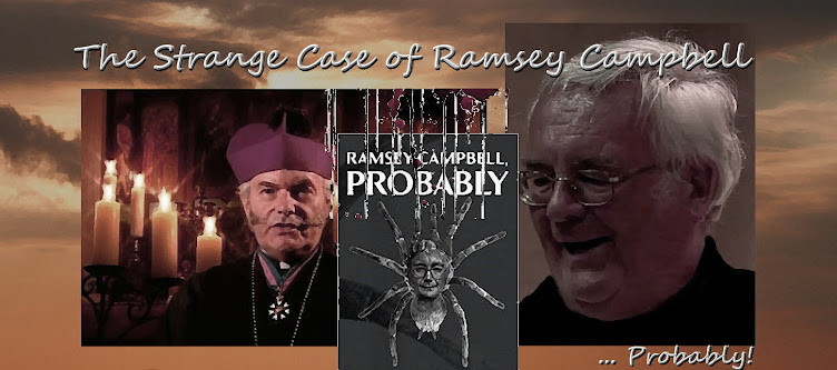 The Strange Case of Ramsey Campbell