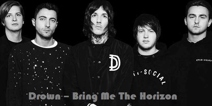 Makna Dan Arti Terjemahan Lirik Lagu Drown Bring Me The Horizon Terjemahan Lagu Internasional