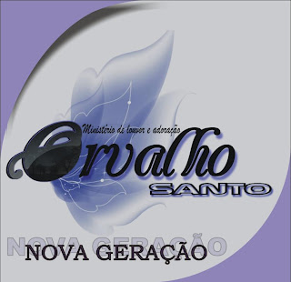 Ministério de Louvor e Adoração Orvalho Santo - Nova Geração 2011