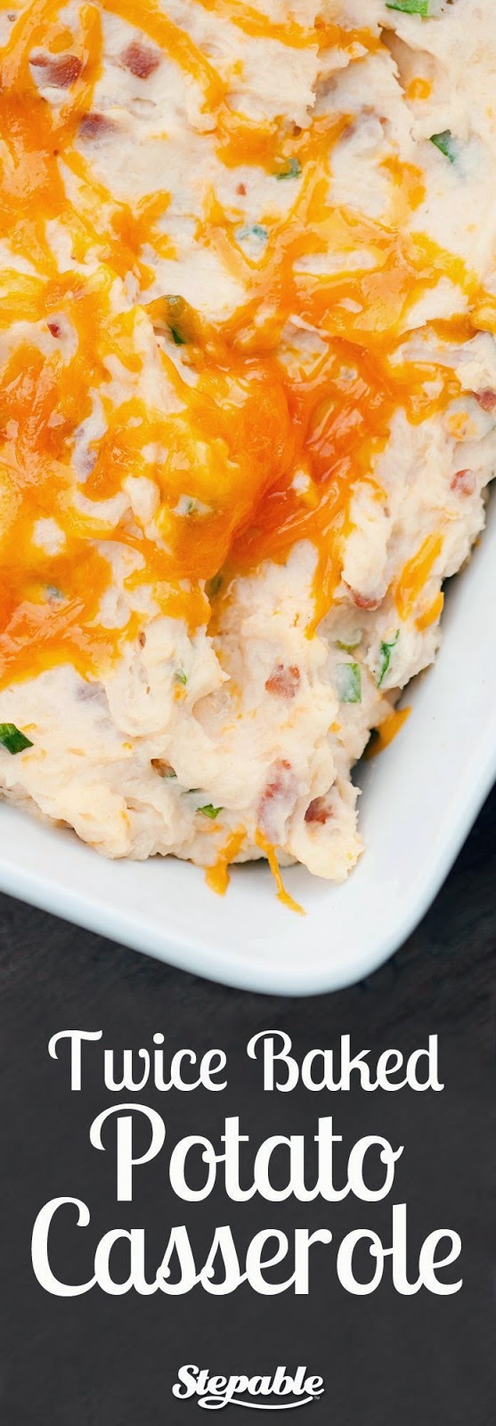 Best Recipes Ever Twice Baked Potato Casserole