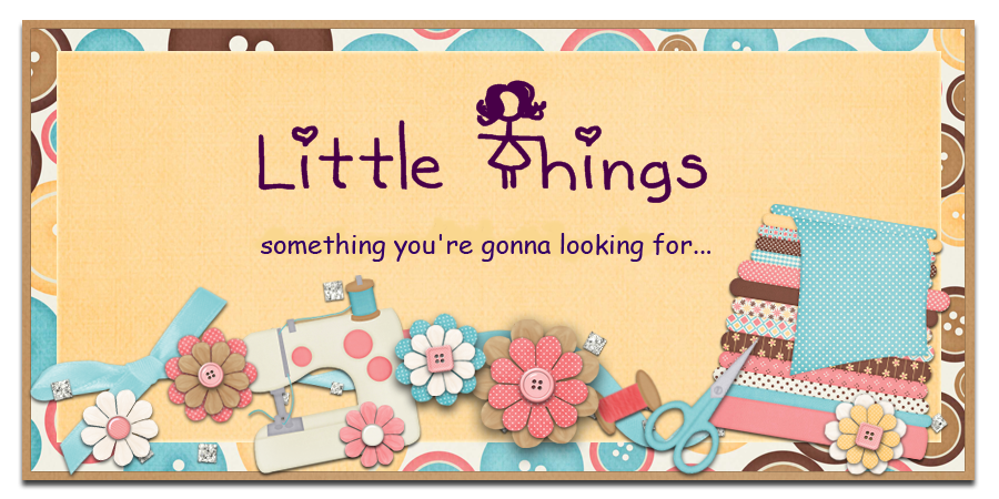 Little Things!