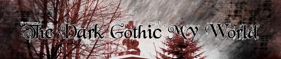 The Dark Gothic My World.