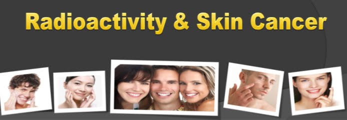 Radioactivity & Skin Cancer