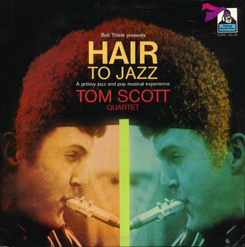 Tom+Scott+Quartet+-+Hair+To+Jazz.jpg