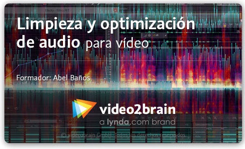 Curso Limpieza y edición de audio para vídeo Curso Limpieza y edición de audio para vídeo