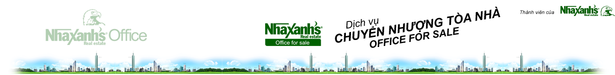 Nhaxanh's Office for sale - Mua bán, chuyển nhượng bất động sản văn phòng Nhà Xanh