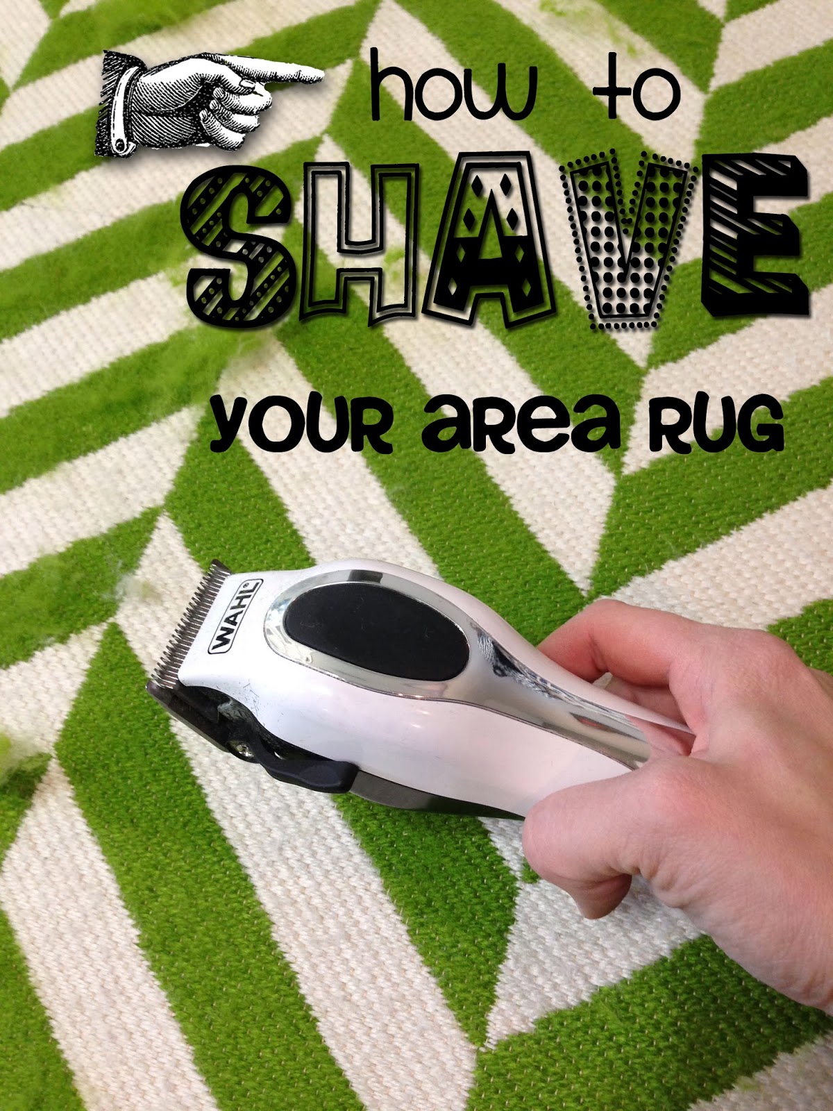 a little of this, a little of that How to {shave} your Area Rug