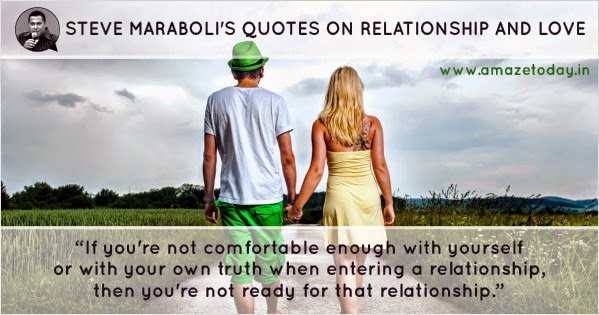 Steve Maraboli's Quotes on Relationship and Love